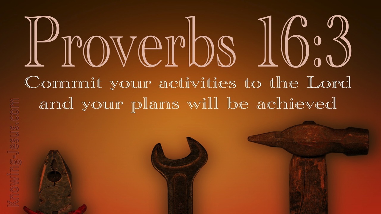 Proverbs 16:3 Commit Your Plans To The Lord (brown)